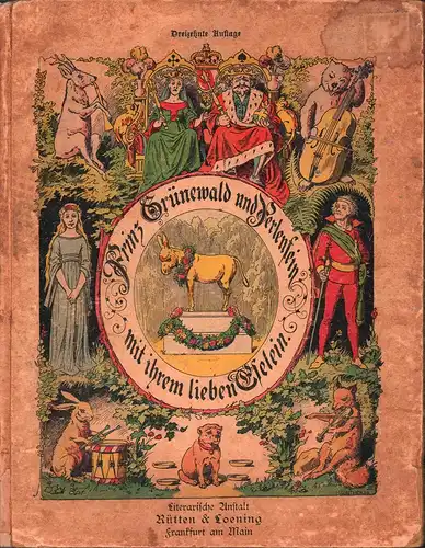 Hoffmann, Heinrich: Prinz Grünewald und Perlenfein mit ihrem lieben Eselein. Ein Bildermärchen, verzeichnet und gereimt von dem Verfasser des "Struwwelpeter". (13. Aufl.). 