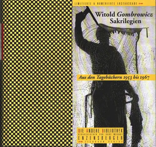 Gombrowicz, Witold: Sakrilegien. Aus den Tagebüchern 1953 bis 1967. Aus dem Polnischen von Olaf Kühl. (Hrsg. von Hans Magnus Enzensberger. (1.-8.Tsd.). 