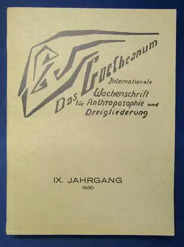 Das Goetheanum Wochenschrift für Anthroposophie u. Dreigliederung 9.Jg. 1930 js