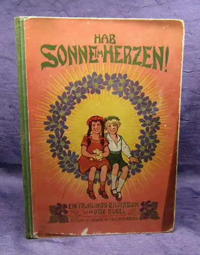 Kubel Hab Sonne im herzen um 1920 selten Frühlingsbilderbuch mit Bildern js