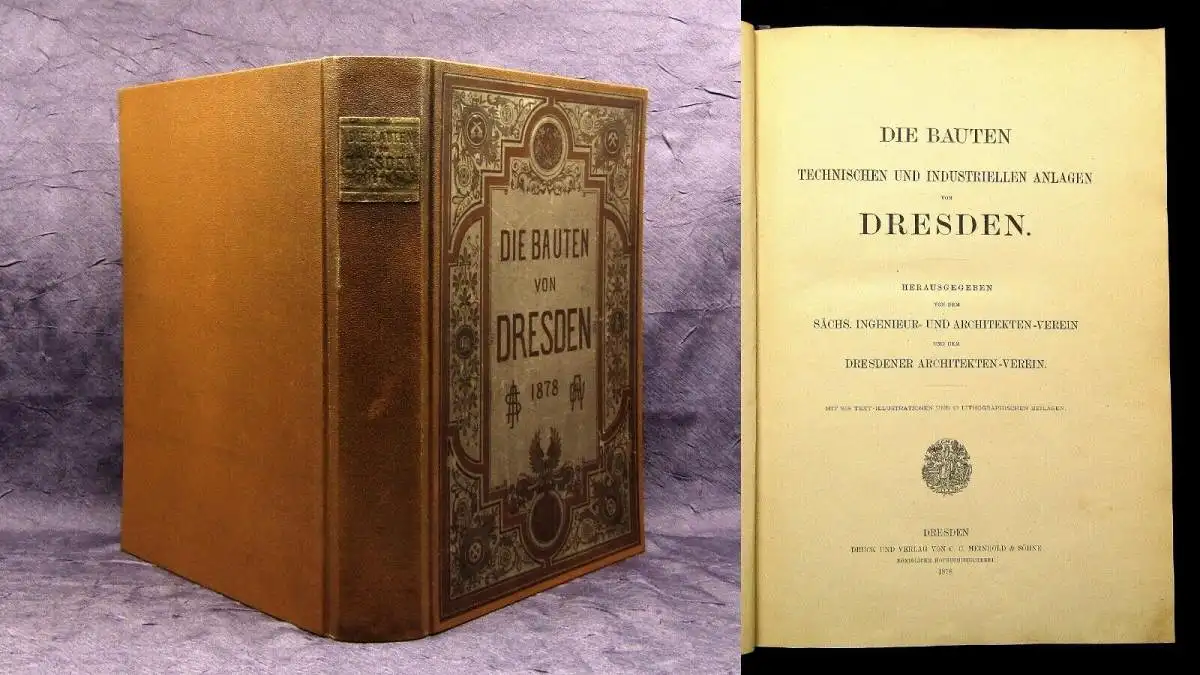 Die Bauten Techn.u. Industriellen Anlagen von Dresden 1878 Or.ausgabe selten