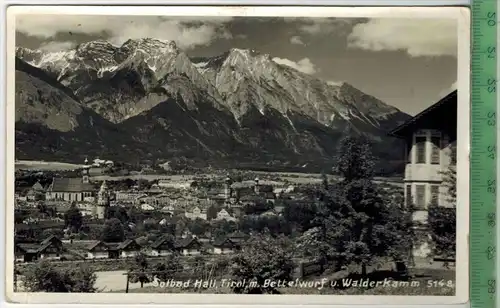 AK Solbad Hall, Tirol, m. Bettelwurf u. Walderkamm ,  1944