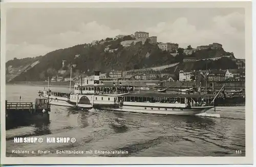 um 1920/1930 Ansichtskarte,  „Koblenz , Schiffbrücke“  ungebrauchte Karte