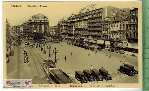 Brüssel- Brouckère Platz mit Straßenbahn-- Verlag:-----,  POSTKARTE, Erhaltung: I-II, unbenutzt, Karte wird in Klarsicht