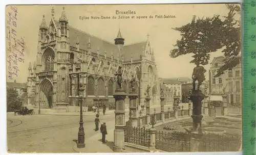 Bruxelles, Eglise Notre Dame 1914, Verlag: Georg Stilke, FELD- POSTKARTE ohne Frankatur, mit Stempel 25.7.14