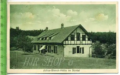 Julius – Blanck – Hütte im Süntel, gel. 12.06.1930