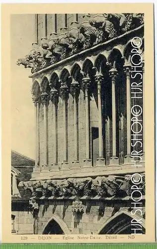 Dijon – Eglise Notre Dame, um 1920/1930 Verlag:---  , Postkarte, unbenutzte Karte