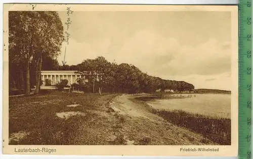 Lauterbach-Rügen, Friedrich-Wilhelmbad Verlag: van Aaken, Putbus, Postkarte mit Frankatur,  mit Stempel, PUTBUS 26.6.30