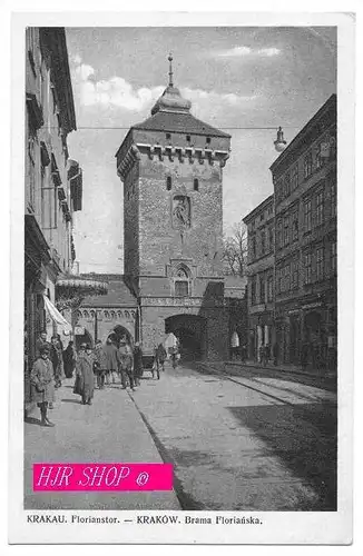 Krakau. Brama Florianska, Florianstor,  gel. Feldpost 22.03.1941