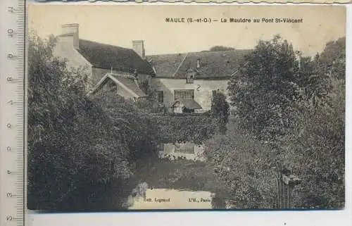 MAULE, - La Mauldre au Pont St-Vincent, Verlag: LH., Paris, Postkarte, Erhaltung: I-II, unbenutzt,