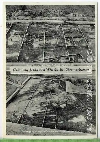 Bremerhaven, Grabung Feddersen Wierde, um 1950/1960 Verlag: ---- Postkarte, ungebrauchte Karte