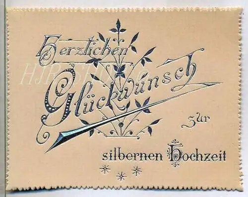 Hochwertige Glückwunschkarte zur Silberhochzeit, aus dem Jahre 1894