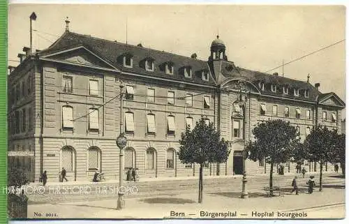 „Bern, Bürgerspital “  um 1920 /1930 Verlag: Ed. Phot. Franco-Suisse Postkarte,