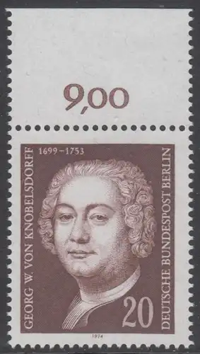 BERLIN 1974 Michel-Nummer 464 postfrisch EINZELMARKE RAND oben (k) - Georg Wenzeslaus von Knobelsdorff, Baumeister und Maler