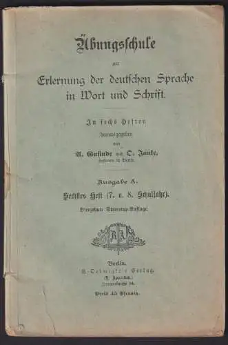 Übungsschule zur deutschen Sprache Ausgabe A. Gusinde + D. Fanke Verlag Berlin