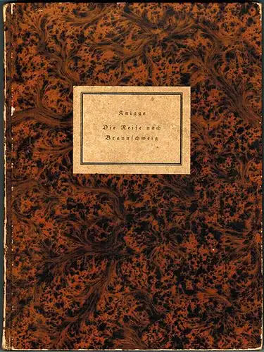 Knigge, Adolph Freiherr: Die Reise nach Braunschweig. Komischer Roman. Siebente Auflage, herausgegeben vom Enkel des Verfassers. Mit 36 Skizzen von G. Osterwald. [= Sechste Gabe der Bremer Bibliophilen Gesellschaft]
 Bremen, Bibliophile Gesellschaft, 1929