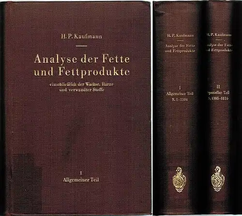 Kaufmann, H. P: Analyse der Fette und Fettprodukte einschließlich der Wachse, Harze und verwandter Stoffe. Mit 475 Abbildungen und einer Tafel. [1] I. Allgemeiner Teil. [2] II. Spezieller Teil
 Berlin - Göttingen - Heidelberg, Springer-Verlag, 1958. 