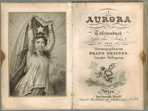 Gräffer, Franz (Hg.): Aurora. Taschenbuch für das Jahr 1825. Zweyter Jahrgang
 Wien, Joseph Riedl, [1824]. 