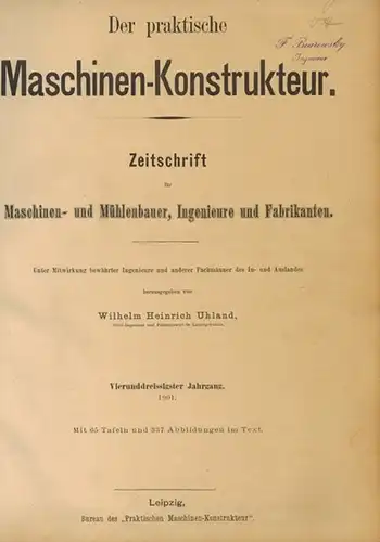 Uhland, Wilhelm Heinrich (Hg.): Uhland's Technische Rundschau in Einzelausgaben für die wichtigsten Industriezweige. Supplement zu allen Ausgaben Praxis des Fabrikbetriebs - Motoren, Triebwerke, Maschinenelemente, Transport-Einrichtungen...