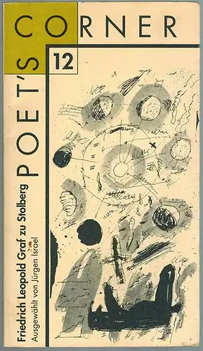 Israel, Jürgen (Hg.): Friedrich Leopold Graf zu Stolberg. [= Poet's Corner 12]
 Berlin, Unabhängige Verlagsbuchhandlung Ackerstraße (UVA); 1992. 