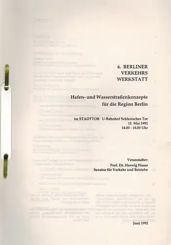 6. Berliner Verkehrswerkstatt 15. Mai 1992. Hafen- und Wasserstraßenkonzepte für die Region Berlin
 Berlin, Die Senatsverwaltung für Verkehr und Betriebe, Juni 1992. 