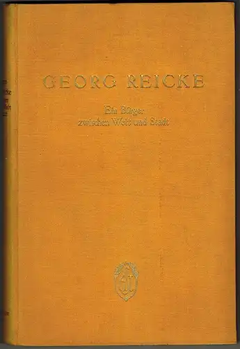 Spiero, Heinrich (Hg.): Georg Reicke. Ein Bürger zwischen Welt und Stadt. Aufsätze, Reden, Briefe, Gedichte. Herausgegeben und biographisch eingeleitet von Heinrich Spiero
 Berlin, Verlag von Georg Stilke, (1923). 