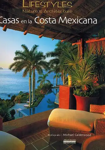 Acévez, Luis Mariano: Casas en la Costa Mexicana. Pacific Coastal Homes. Photography by Michael Calderwood. Second edition April 2003. [= Lifestyles. Nature & Architecture]
 México, Arquitectos Editores Mexicanos, April 2003. 