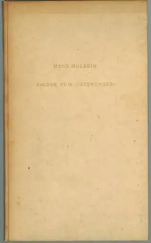 Holbein, Hans: Bilder zum "Vaterunser". Die Einführung schrieb Hanspeter Landolt. Mit Genehmigung der öffentlichen Kunstsammlung Basel gedruckt im Auftrag von Richard Doetsch-Benziger für seine Freunde
 Zürich, Conzett & Huber (Druck), Dezember 1953. 