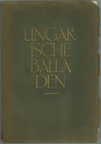 Lüdeke, Hedwig (Übers.); Gragger, Robert (Hg.): Ungarische Balladen. Übertragen von Hedwig Lüdeke. Ausgewählt und erläutert von Robert Gragger
 Berlin - Leipzig, Walter de Gruyter & Co., 1926. 