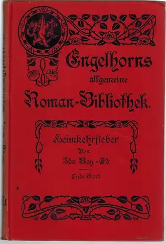 Boy-Ed, Ida: Heimkehrfieber. Roman aus dem Marineoffiziersleben. Erster Band. [= Engelhorns Allgemeine Roman-Bibliothek. Eine Auswahl der besten modernen Romane aller Völker. 21. Jahrgang. Band 1]
 Stuttgart, J. Engelhorn, 1904. 