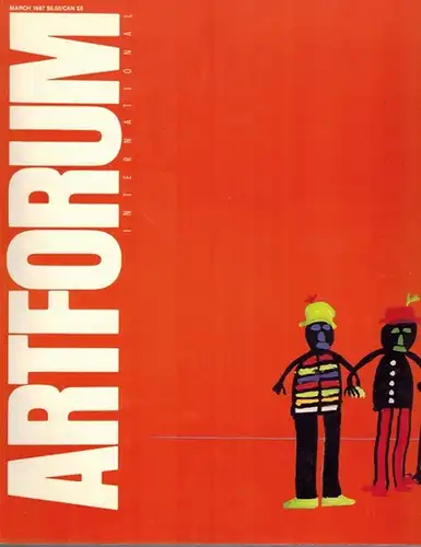 Sischy, Ingrid (Hg.): Artforum International. March 1987
 New York, Artforum Editorial and Business Offices - Anthony Korner, März 1987. 