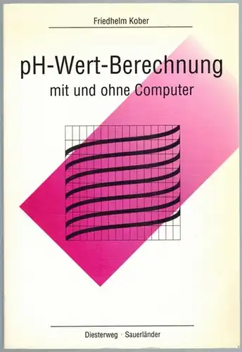 Kober, Friedhelm: pH-Wert-Berechnung mit und ohne Computer
 Frankfurt am Main - Aarau - Salzburg, Moritz Diesterweg - Sauerländer, (1990). 