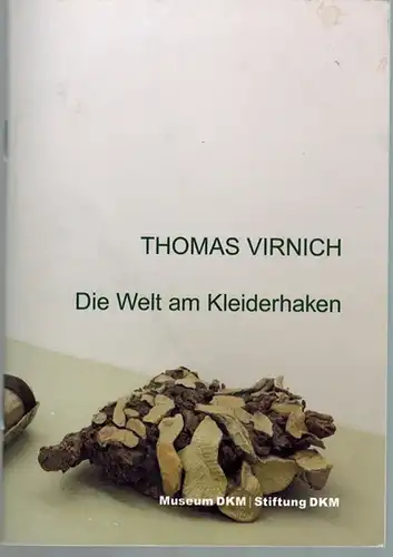 Baare, Heike: Thomas Virnich. Die Welt am Kleiderhaken. 31. 01. 2014 - 25. 08. 2014. Museum DKM. 1. Auflage
 Duisburg, Museum DKM, 2014. 