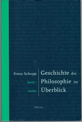 Schupp, Franz: Geschichte der Philosophie im Überblick. Band 1. Antike
 Ohne Ort, Meiner, (2003). 