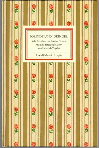 Grimm, Jacob und Wilhelm: Jorinde und Joringel. Acht Märchen der Brüder Grimm. Mit acht farbigen Bildern von Heinrich Vogeler. Erste Auflage dieser Ausgabe. [= Insel-Bücherei Nr. 1386]
 Frankfurt am Main, Insel-Verlag, 2013. 