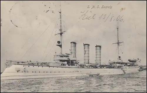 Ansichtskarte S.M.S Leipzig - vor Ausreise nach Ostasien, KIEL 13.8.1906