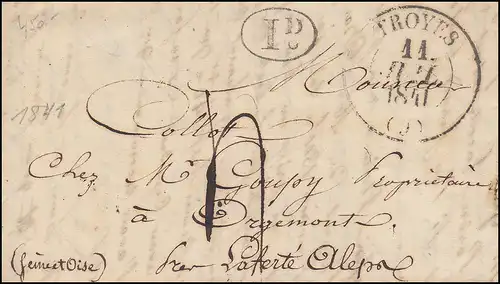 Frankreich Vorphilatelie Brief TROYES 11.7.1841 mit Oval-O 1 D nach PARIS 12.7.