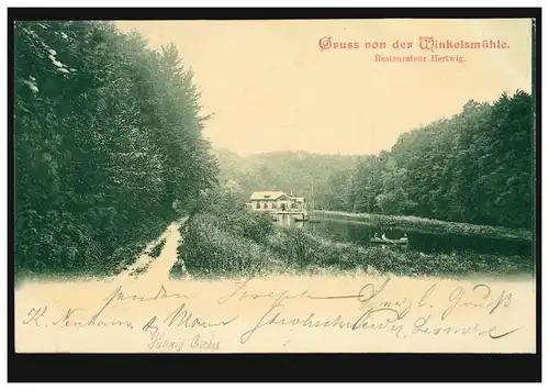 AK Gruss von der Winkelsmühle Restaurateur Hertwig, GRUITEN 11.9.1899 n. RUHRORT