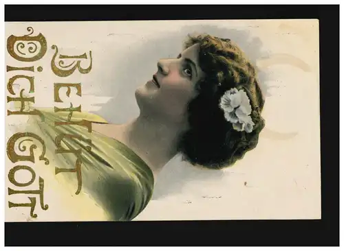 AK Femmes: Femme avec fleur dans les cheveux, Aimez Dieu, Bavière 27.10.1915