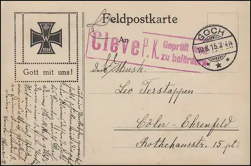 Feldpostkarte GOCH 10.8.15, roter Zensurstempel CLEVE P.K. geprüft/zu befördern