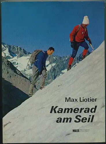 Loitier, Max: Kamerad am Seil. 