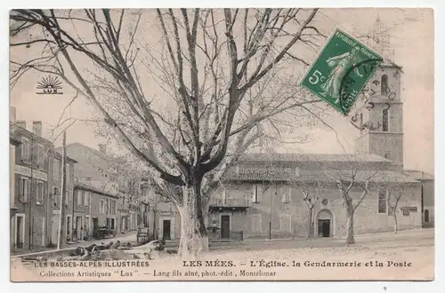 Les Mees. - L Eglise. la Gendarmerie et la Poste. jahr 1912