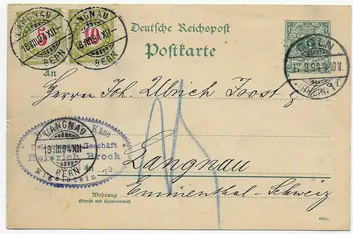 Ganzsache Köln 1894 nach Langnau/Schweiz mit Nachgebür / Taxe