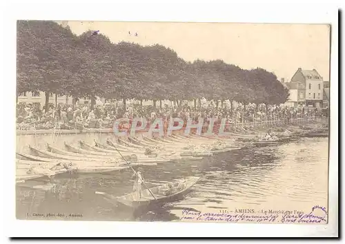 Amiens Cartes postales le marche sur l&#39eau TOP