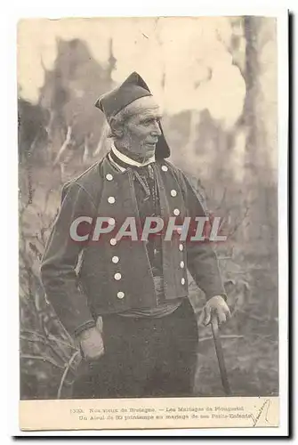 Cartes postales Nos vieux de Bretagne Les mariages de Plougastel Un aieul de 82 printemps au mariage de ses peti