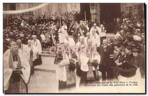 Nantes Cartes postales La procession de la fete Dieu a Nantes Messieurs les cures des paroisses de la ville