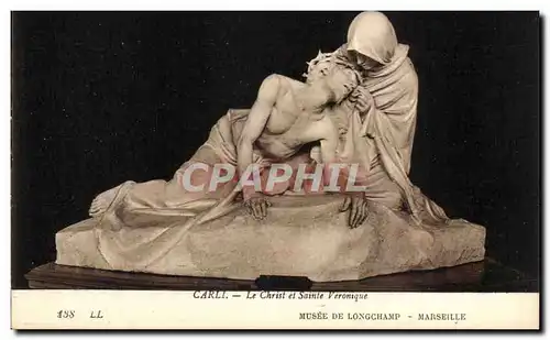 Carl - Le Christ et Sainte Veronique Musee de Longchamp Marseille - Cartes postales