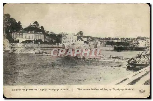 Le Pont de Pierre de Lagny Thorigny - Cartes postales
