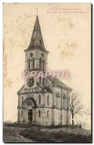 Cartes postales Chapelle du chateau St Loup Montagnac par Nerac