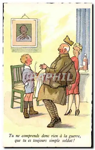 Militaria - Humoristique - Humour - Tu ne comprends donc rien - Cartes postales